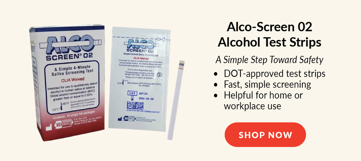 Alco-Screen 02 Alcohol Test Strips: A Simple Step Toward Safety - DOT-approved test strips; Fast, simple screening; Helpful for home or workplace use - Shop Now