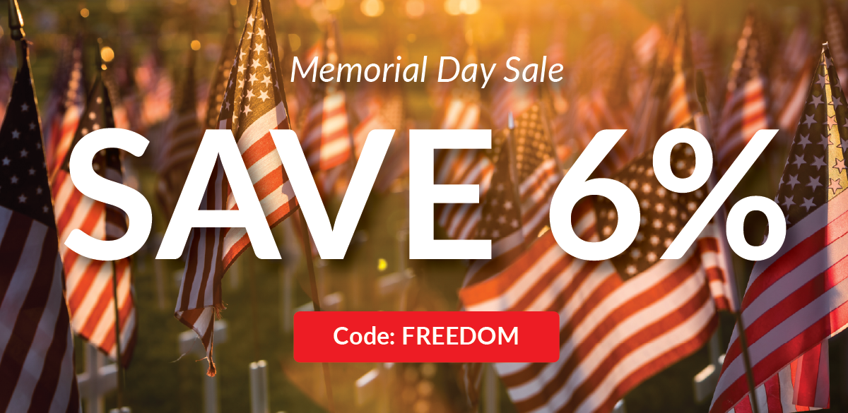 MEMORIAL DAY SALE | SAVE 6% | CODE: FREEDOM