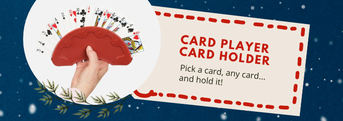 Card Player Card Holder - Pick a card, any card... and hold it!
