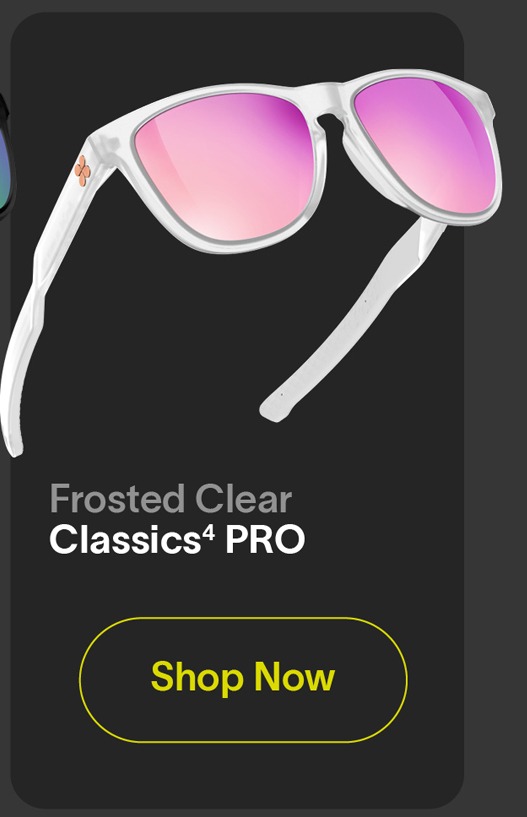 FROSTED CLEAR CLASSICS⁴ PRO