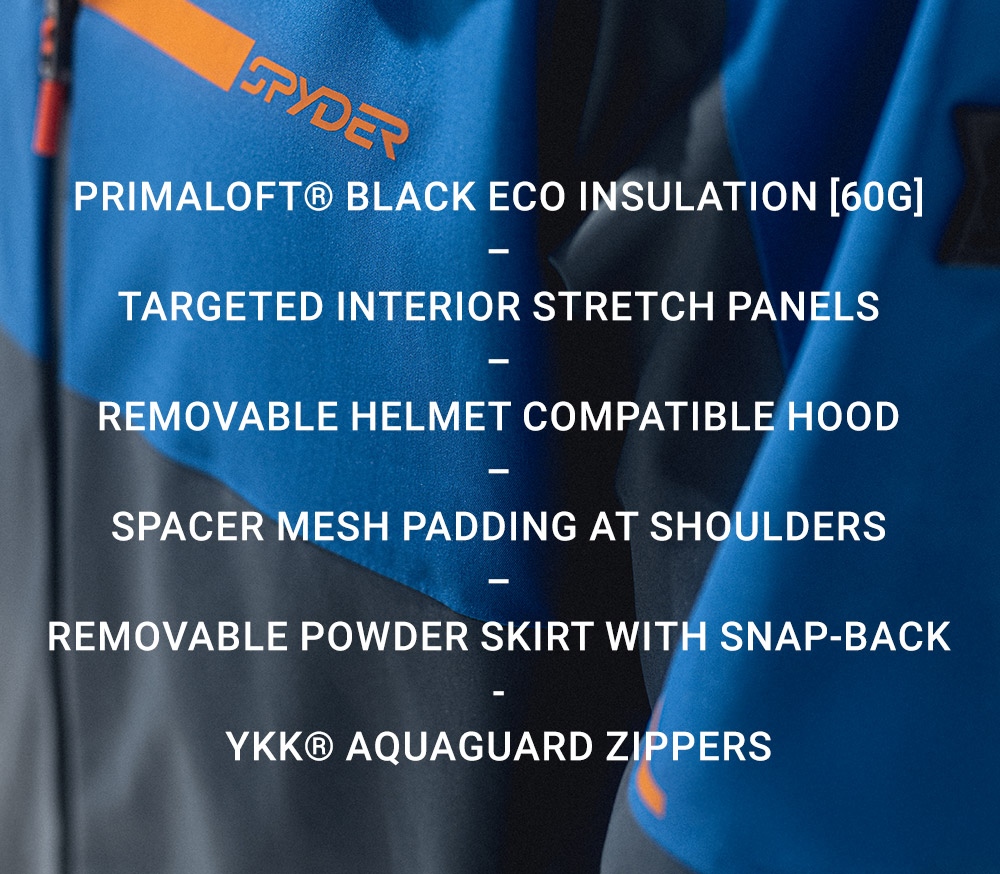 Close-up of ski jacket with listing of technical features: PrimaLoft® Black ECO Insulation [60g] – Targeted interior stretch panels – Removable helmet compatible hood – Spacer mesh padding at shoulders – Removable powder skirt with snap-back - YKK® AQUAGUARD ZIPPERS