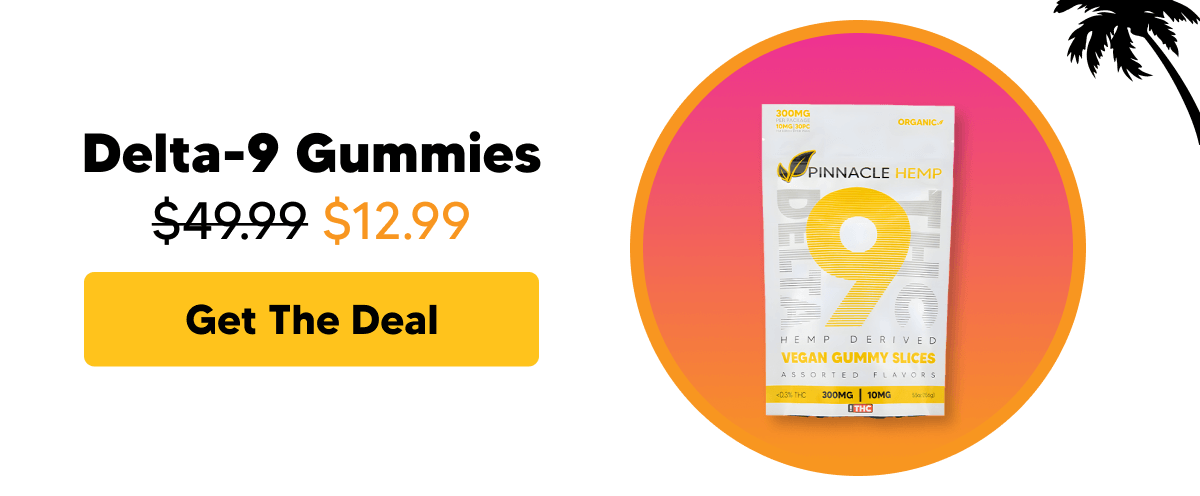 Delta-9 Gummies | Pinnacle Hemp