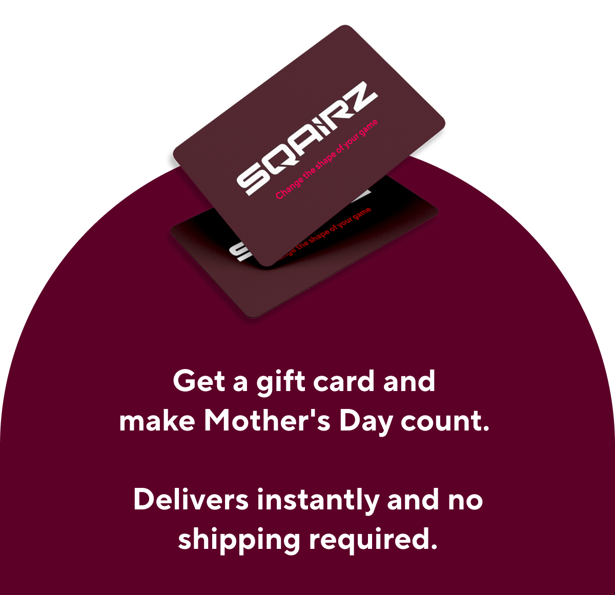 Get a gift card and make mother's day count.