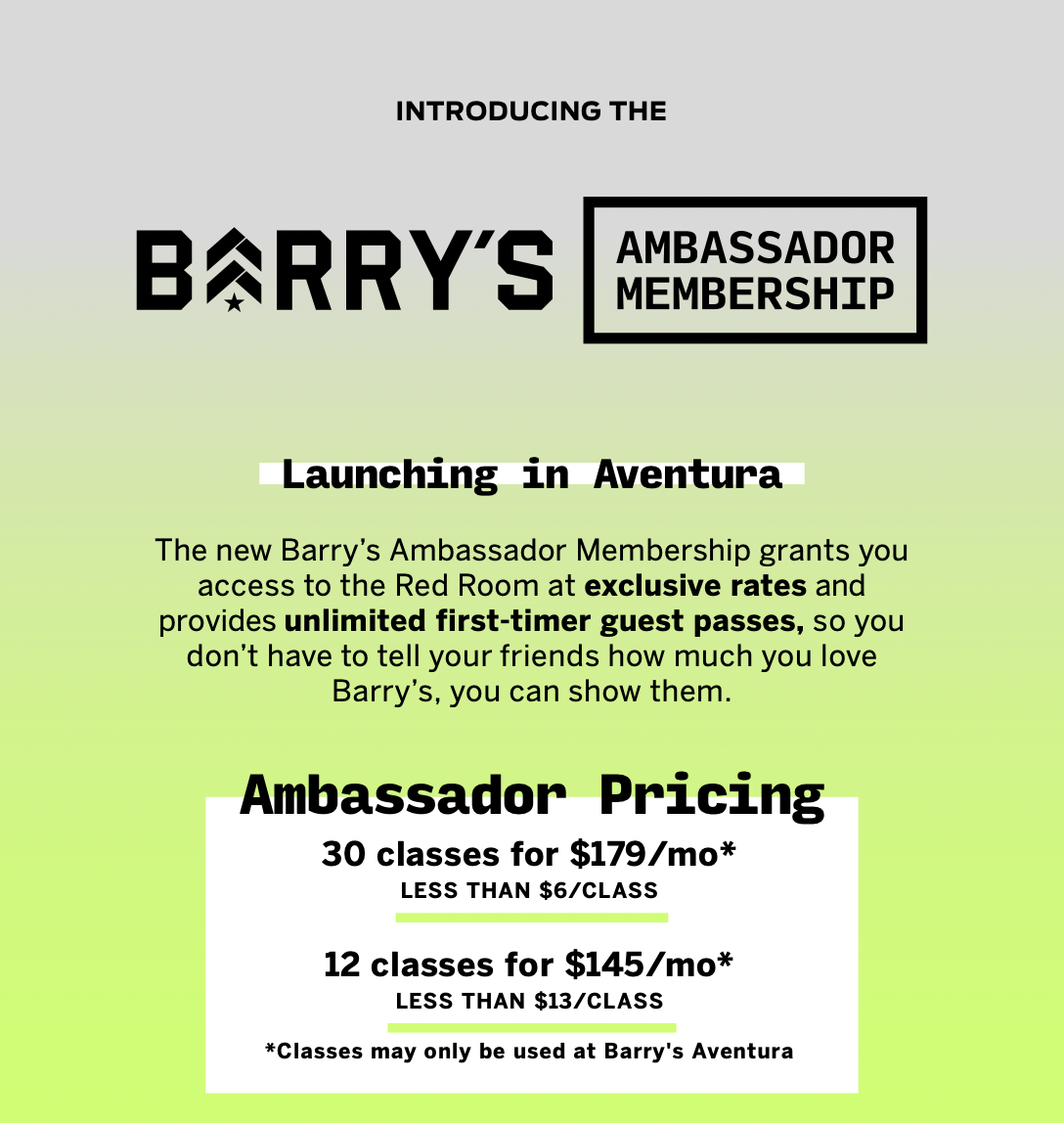 Introducing the Aventura Ambassador Membership Barry's