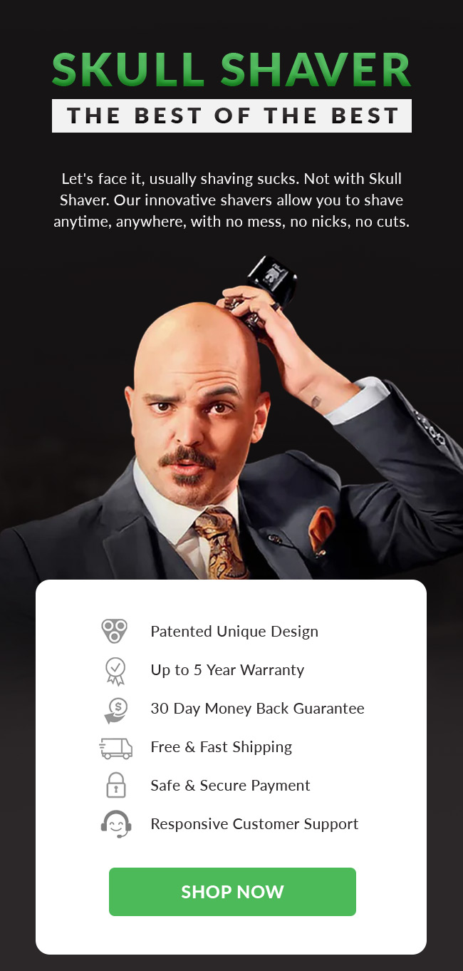 Why Shave with Us? Skull Shaver
