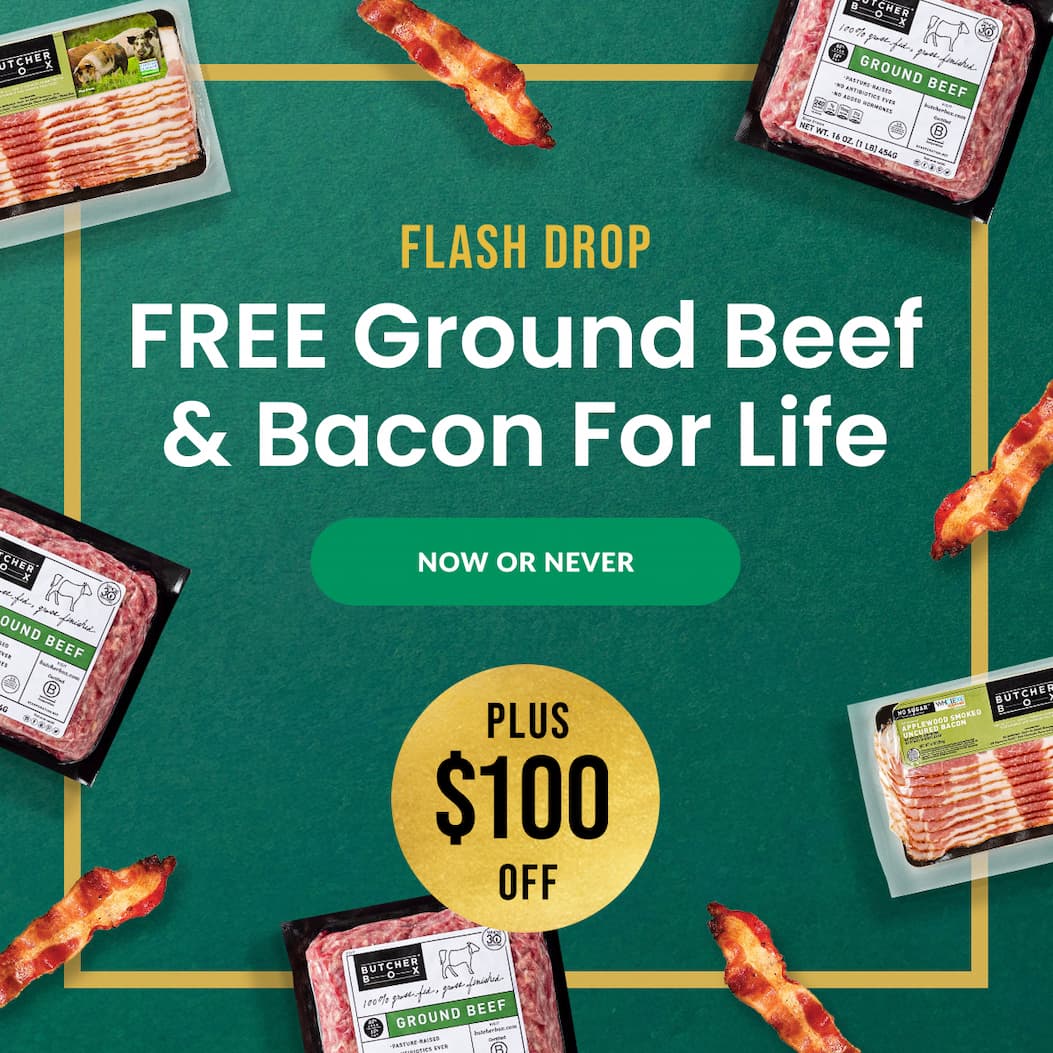 Free Ground Beef + Bacon For Life + $100 Off | NOW OR NEVER