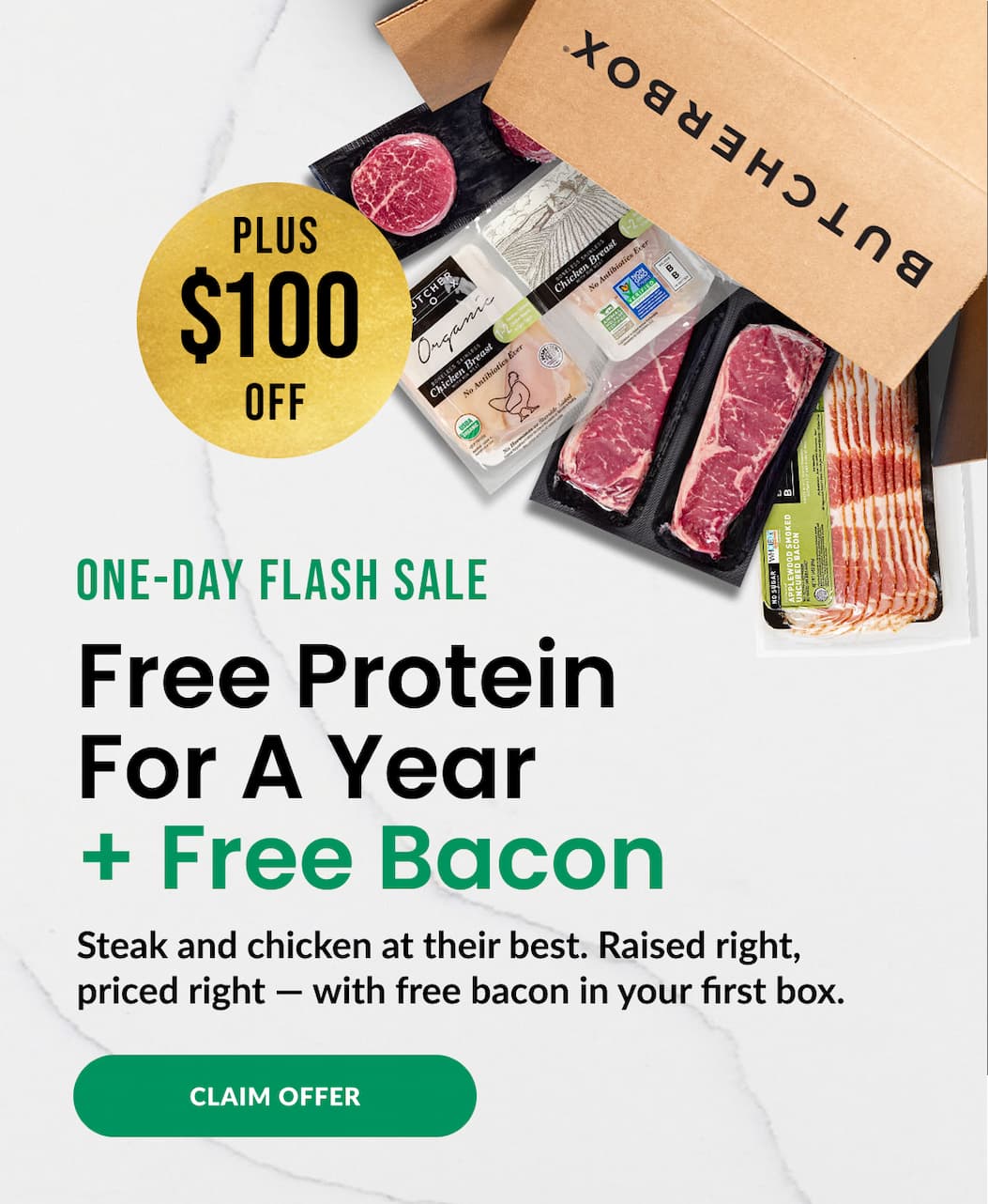 ONE-DAY FLASH SALE | Free Filets, NY Strip, or Chicken Breasts for a year! + $100 Off | CLAIM OFFER