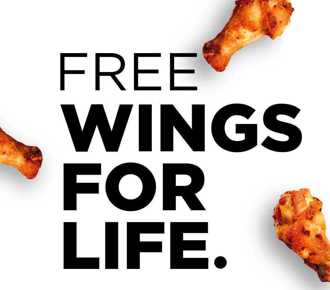 FREE WINGS FOR LIFE.
