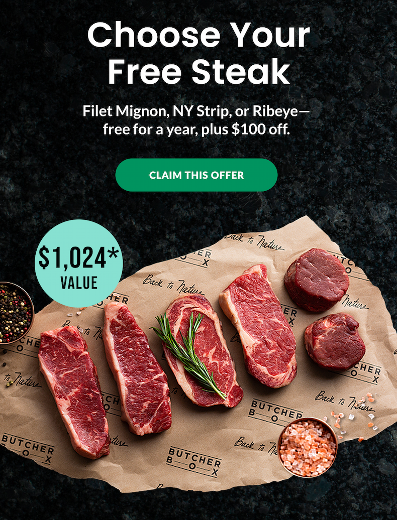 CHOOSE YOUR FREE STEAK | Filet Mignon, NY Strip, or Ribeye + $100 off | $1,024* Value