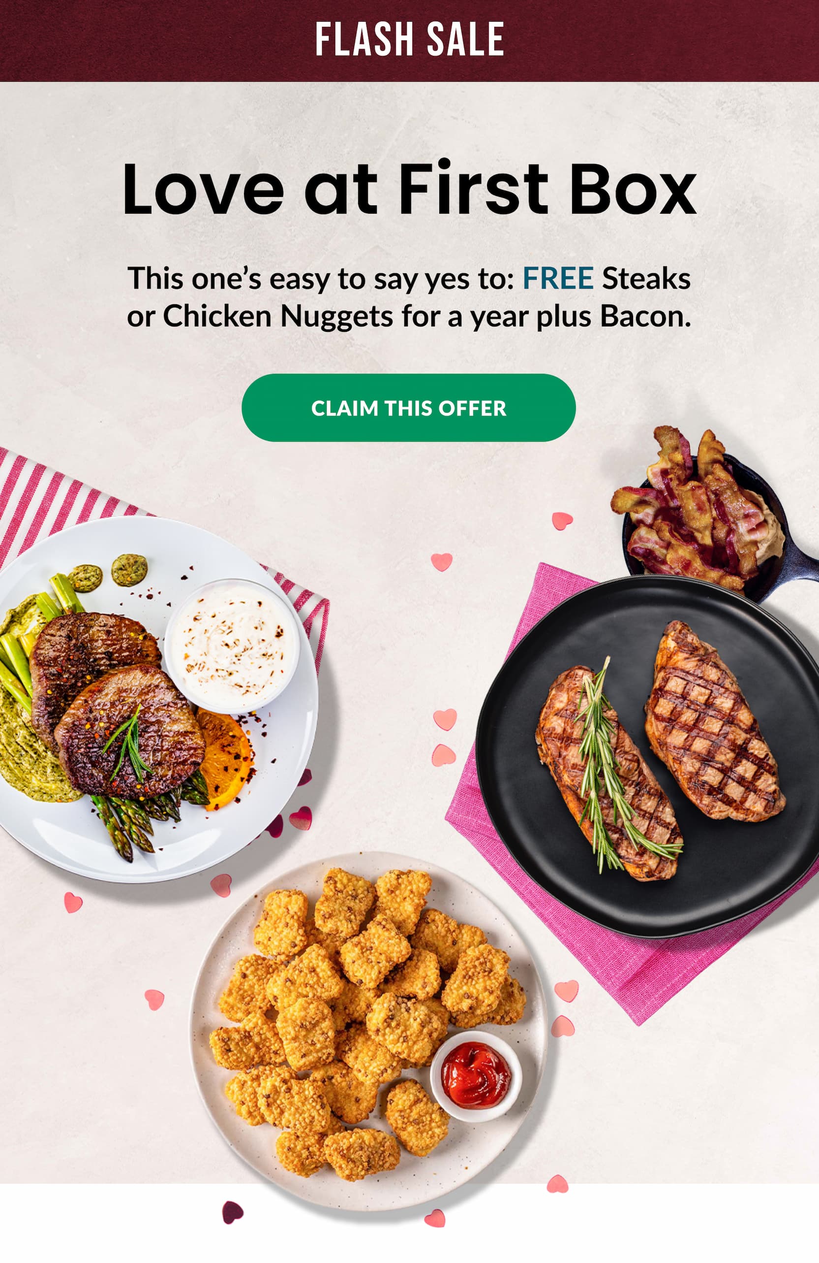 FLASH SALE | Free Steaks or Chicken Nuggets for a year plus Bacon | CLAIM THIS OFFER