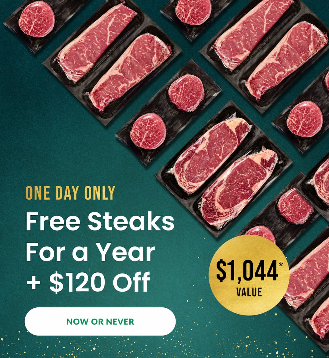 Free Steaks for a Year + $120 Off!