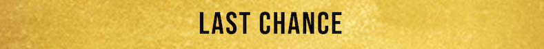 LAST CHANCE