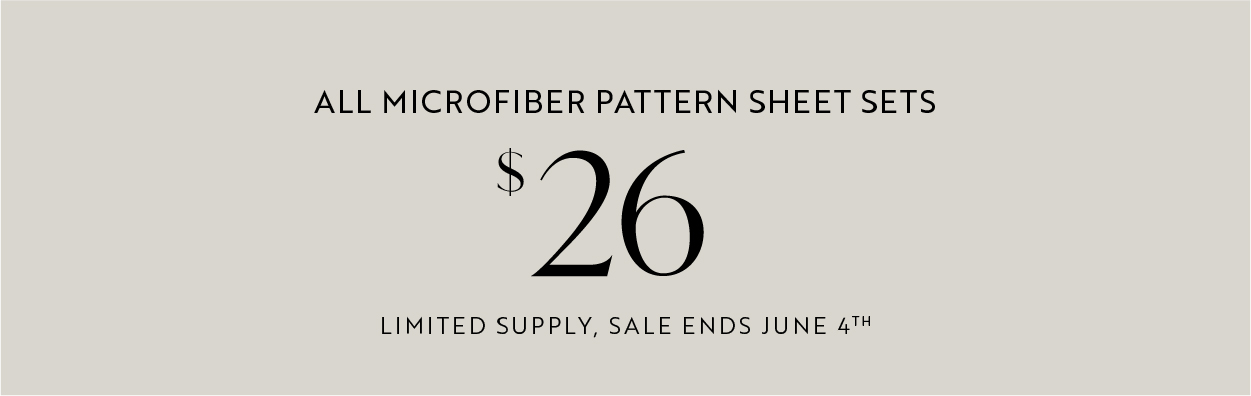 All microfiber pattern sheet sets $26 Limited supply, sale ends June 4th