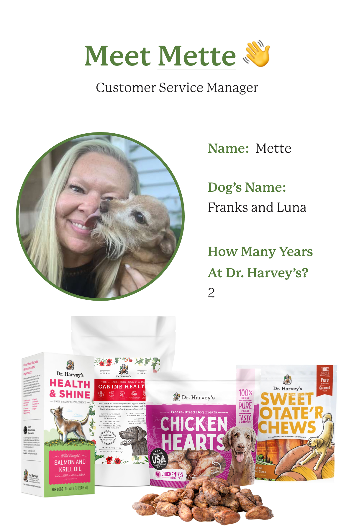 Meet our dedicated customer service team! Dr. Harveys