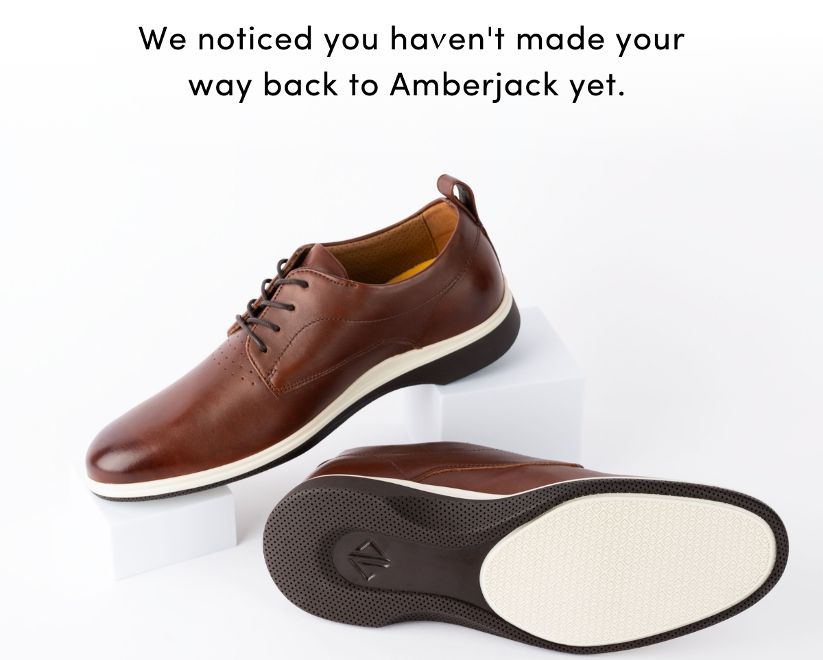 We Noticed You Haven't Made Your Way Back 