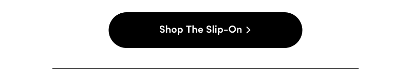 Shop The Slip-On