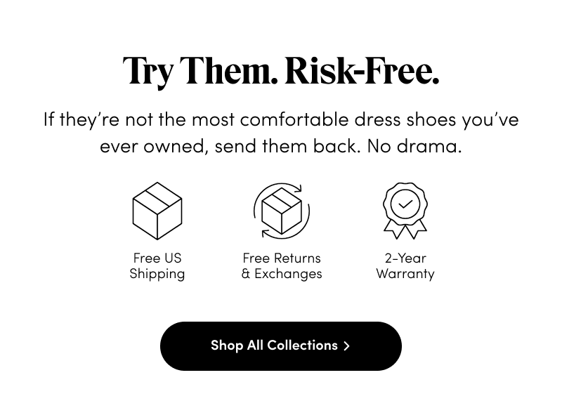 Try Them. Risk-Free.