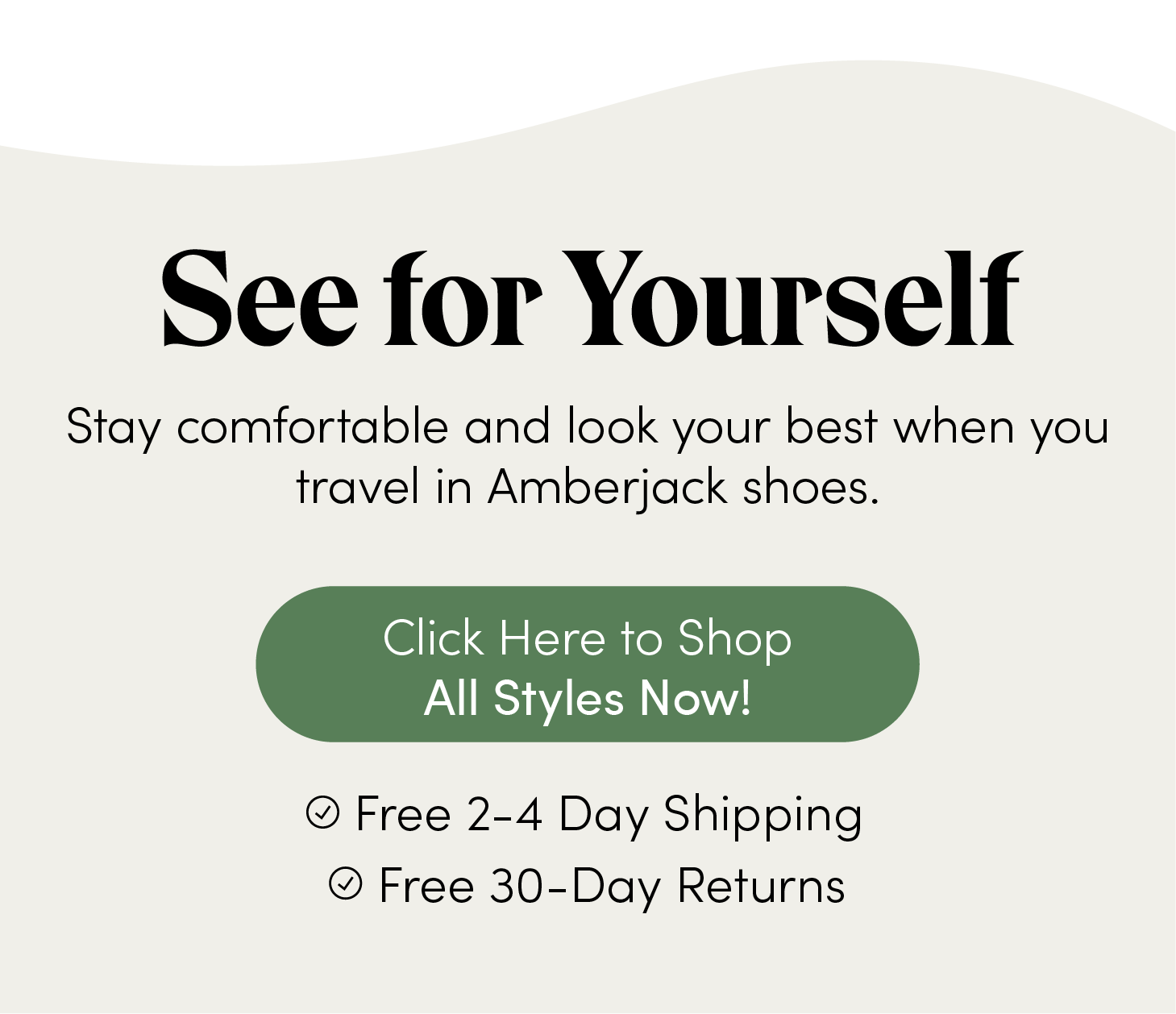 See for yourself. Stay comfortable and look your best when you travel in Amberjack shoes.