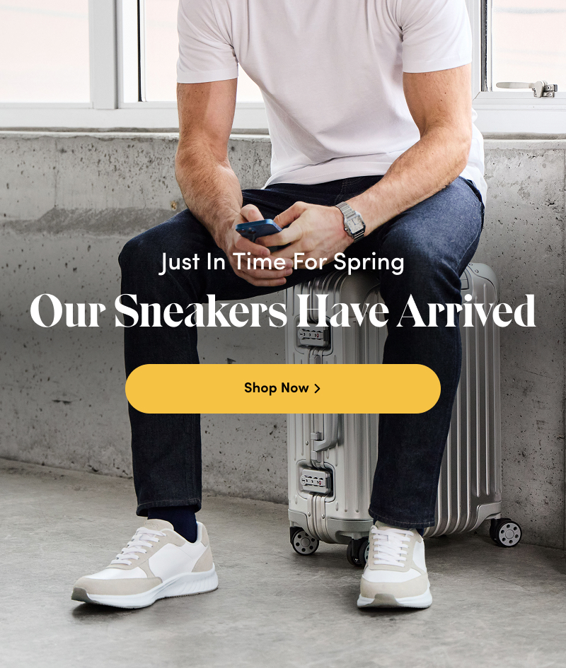 Just in time for spring. Our sneakers have arrived. Shop Now