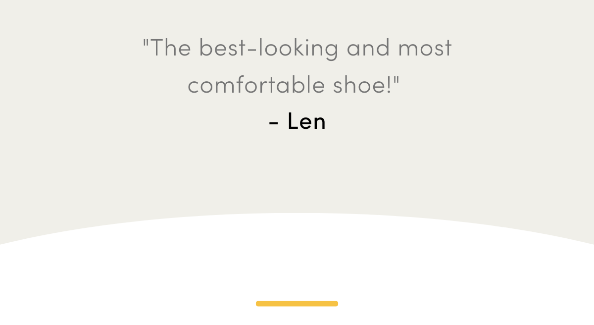 The Best-looking and Most Comfortable Shoe - Len
