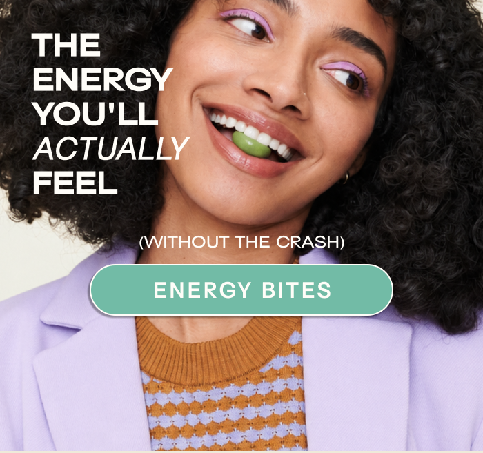 The energy you'll actually FEEL LEARN MORE