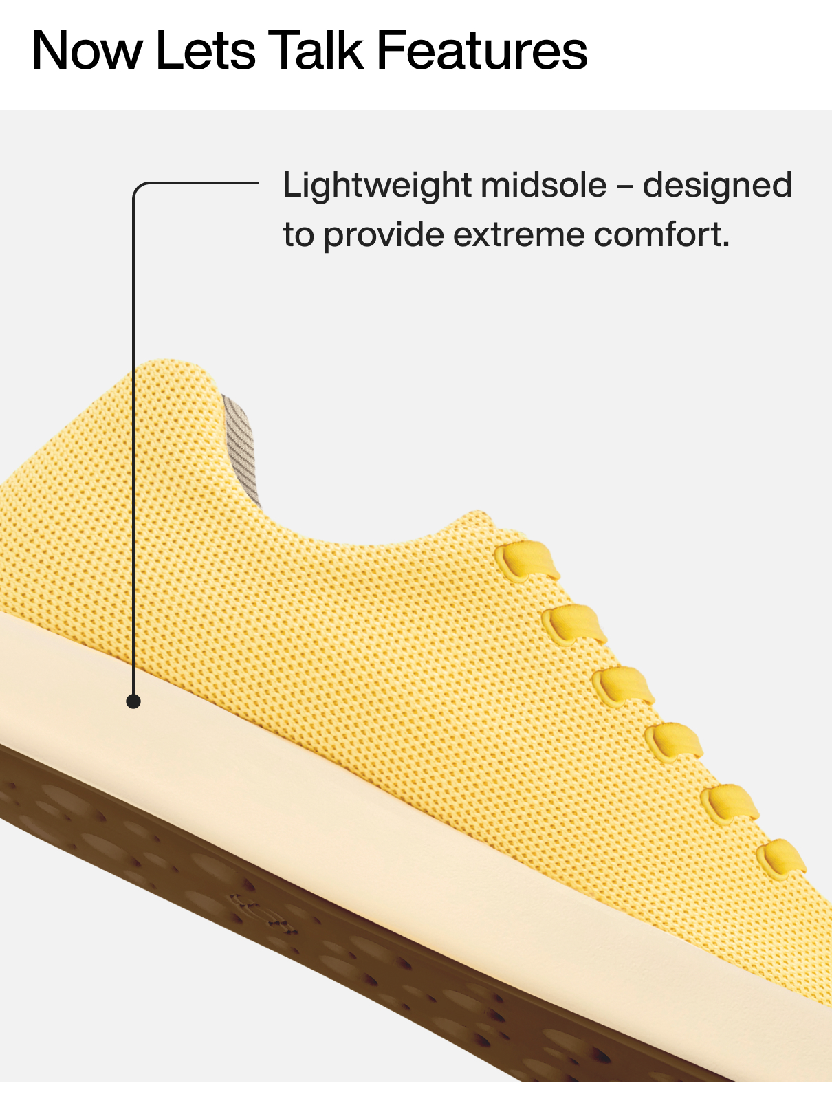 Now Lets Talk Features: Lightweight midsole – designed  to provide extreme comfort.