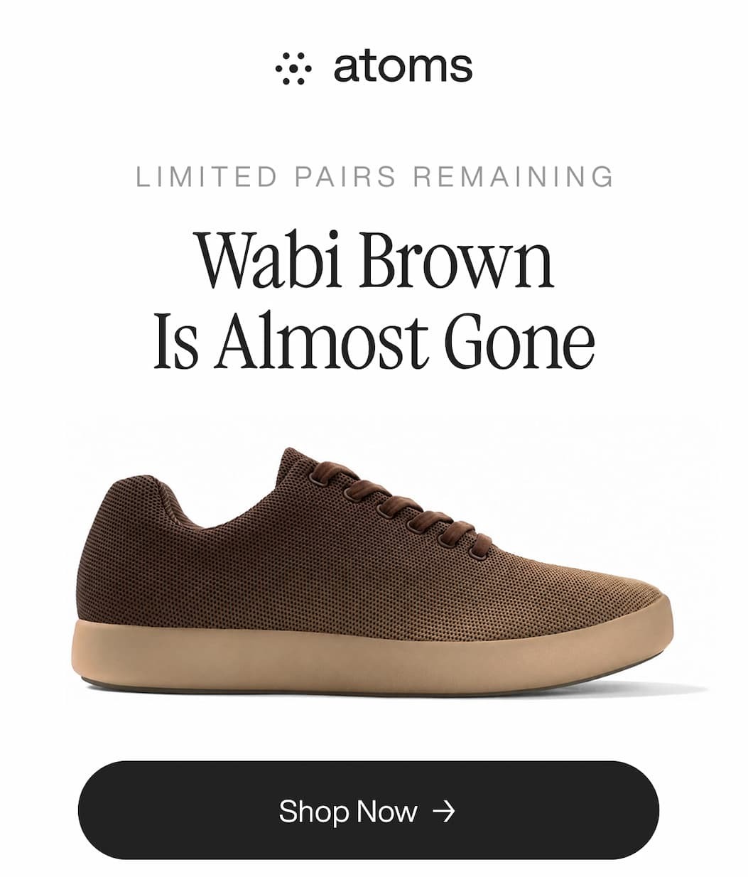 Wabi Brown Is Almost Gone