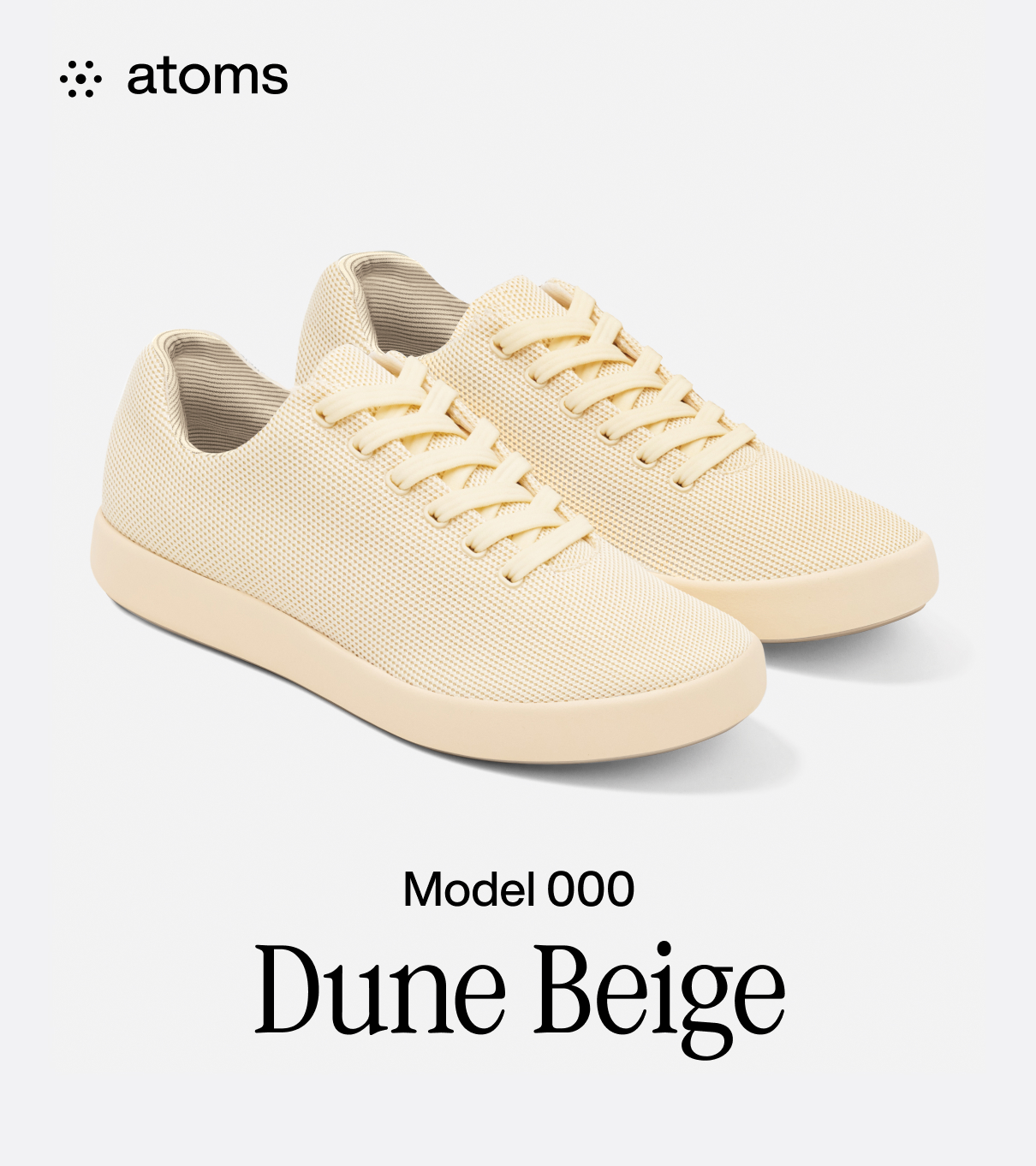 Model 000: Dune Beige