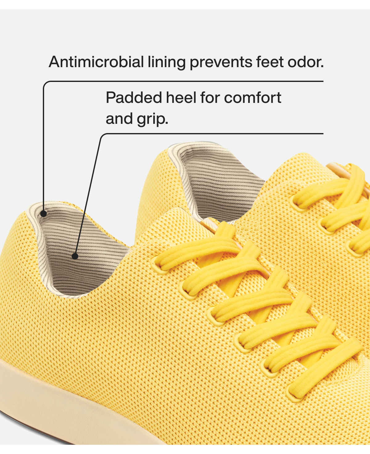 Antimicrobial lining prevents feet odor. Padded heel for comfort and grip.