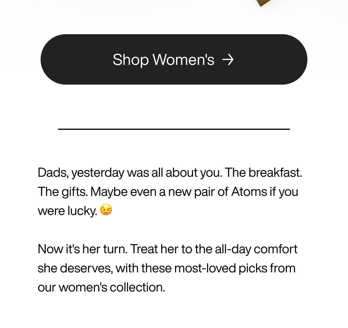 Black button with "Shop Women's" text and an arrow. Below, a playful message invites treating women with comfy picks from the collection.