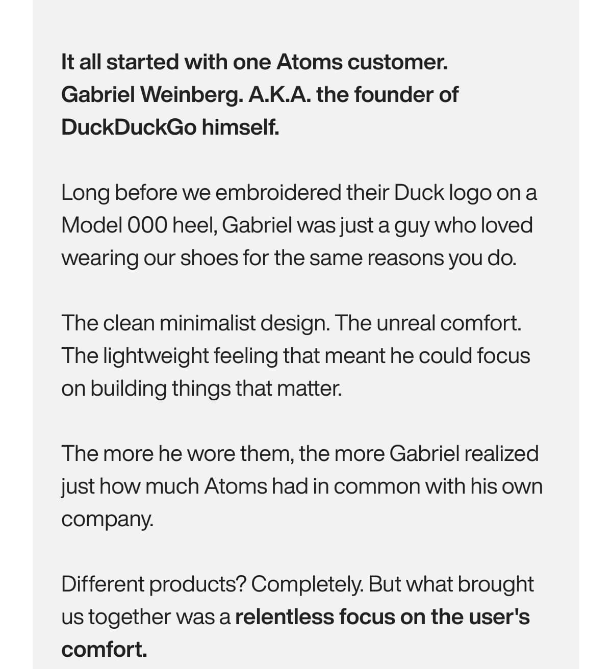 Text promotes Atoms shoes, highlighting Gabriel Weinberg's, DuckDuckGo founder, appreciation for their minimalist design and comfort. Focus on user comfort.