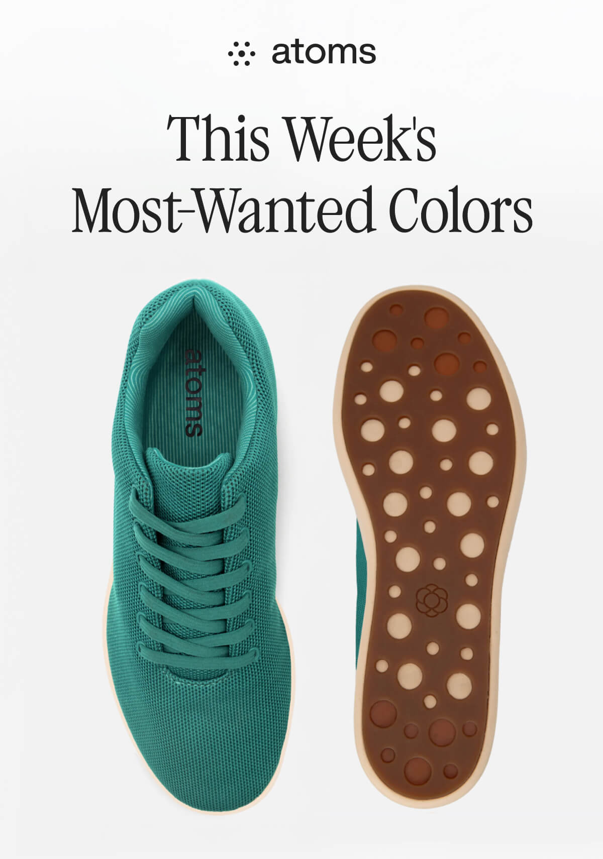Teal Atoms sneakers with a brown sole, showcasing this week's most-wanted colors. Top and sole views are displayed.