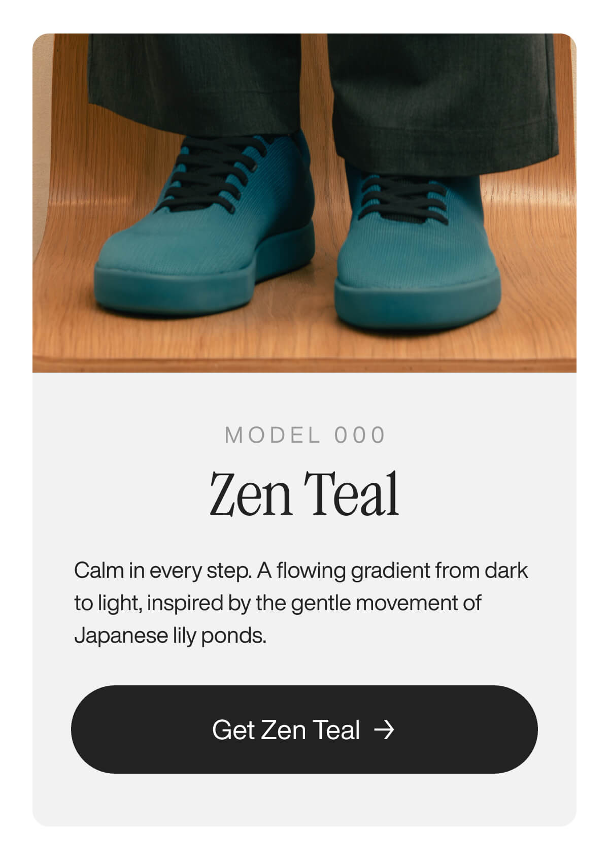 Blue shoes with black laces on wooden steps, part of a Zen-themed ad for Model 000 Zen Teal. Text highlights calmness and gradient color.