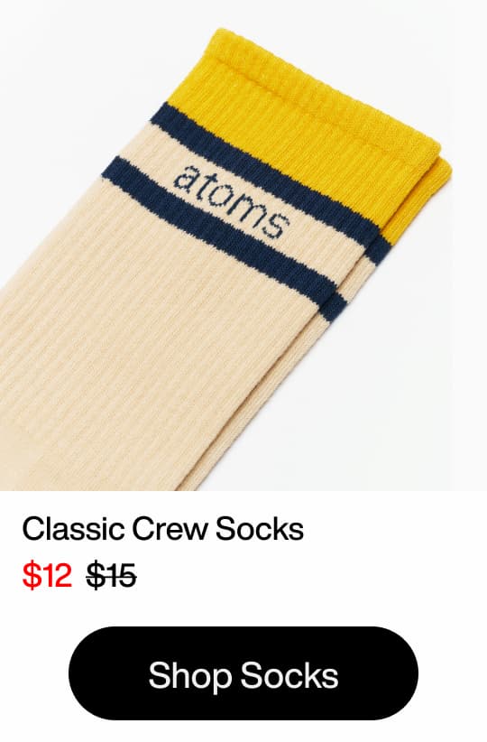 Classic Crew Socks. $12. Shop Socks.