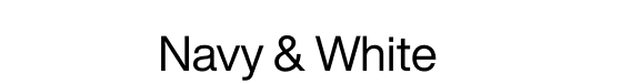 Navy & White