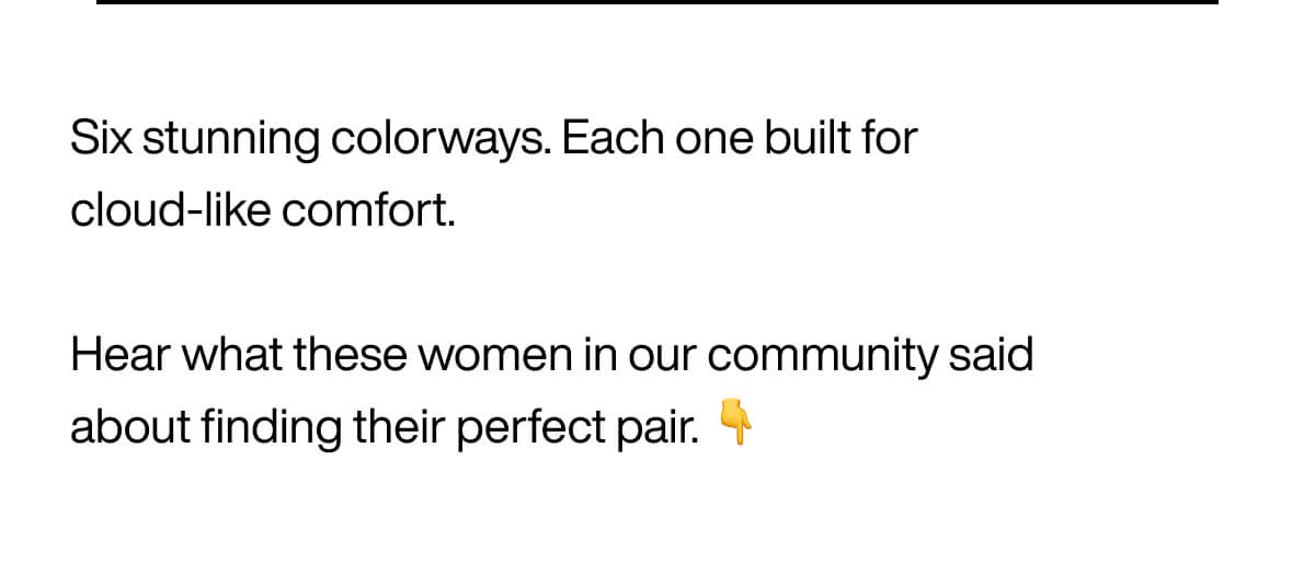 Six colorways emphasized for comfort. Text invites the community to share thoughts on finding their ideal pair, with a pointing finger emoji.