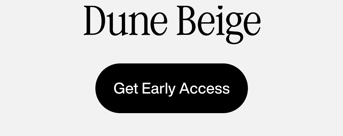 Dune Beige: Get Early Access
