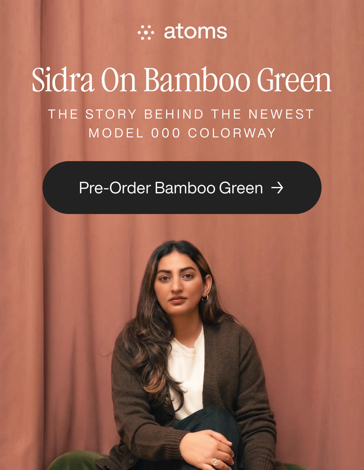 A person seated against a brown curtain backdrop, with text reading "Sidra On Bamboo Green." A button below says "Pre-Order Bamboo Green." The mood is calm.