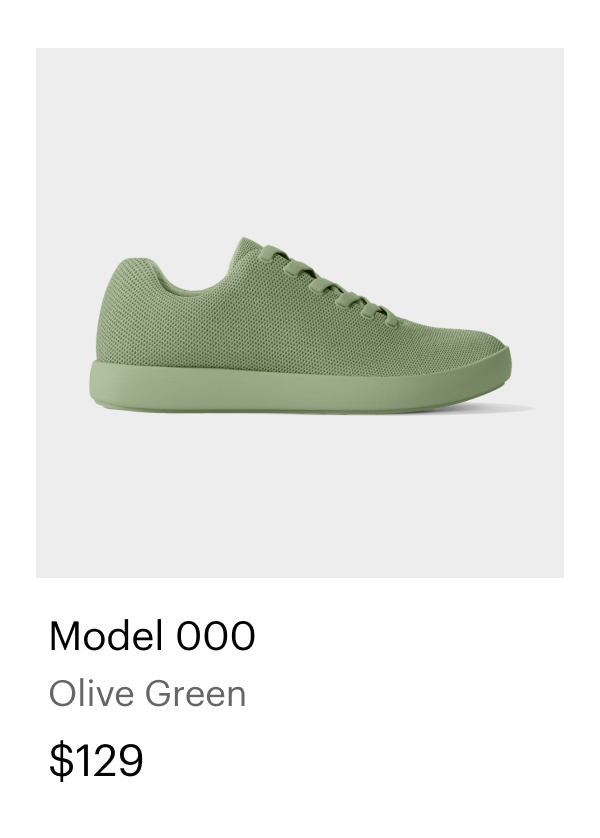 Model 000. Olive Green. $129.