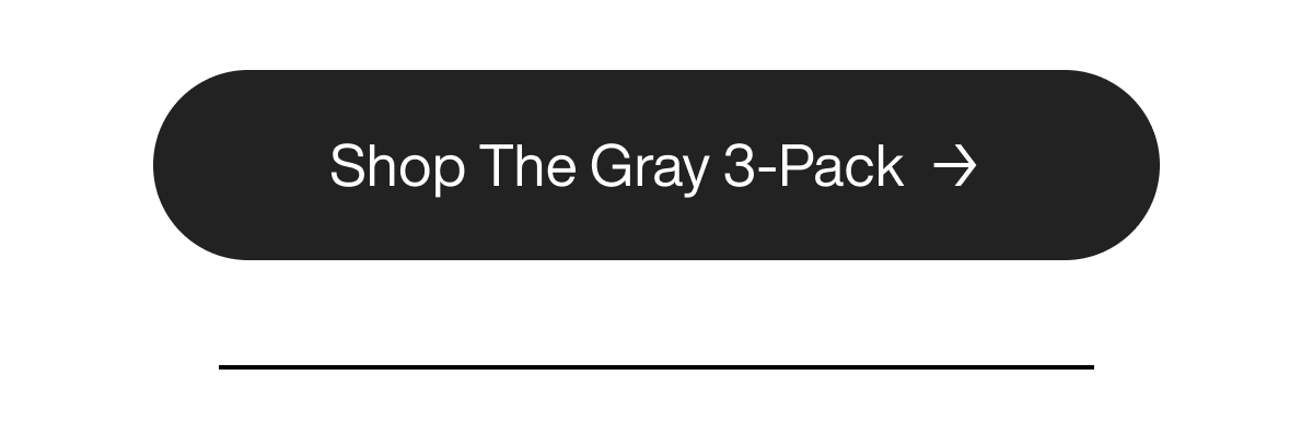 Shop The Gray 3-pack