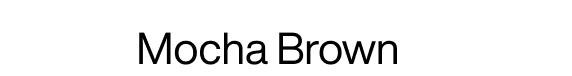 Mocha Brown