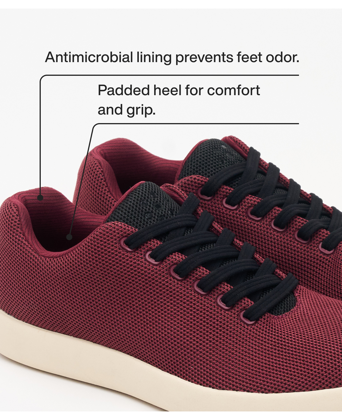 Antimicrobial lining prevents feet odor. Padded heel for comfort and grip.