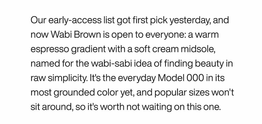 Our early-access list got first pick yesterday, and now Wabi Brown is open to everyone