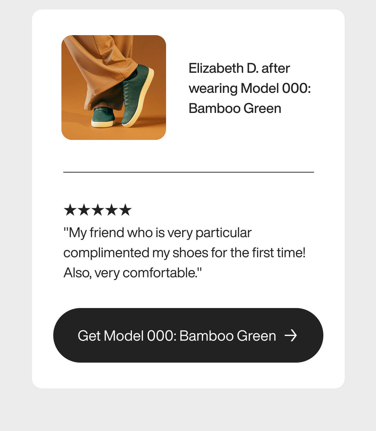 "Elizabeth D. praises Model 000: Bamboo Green shoes for comfort and style, receiving compliments from a discerning friend."