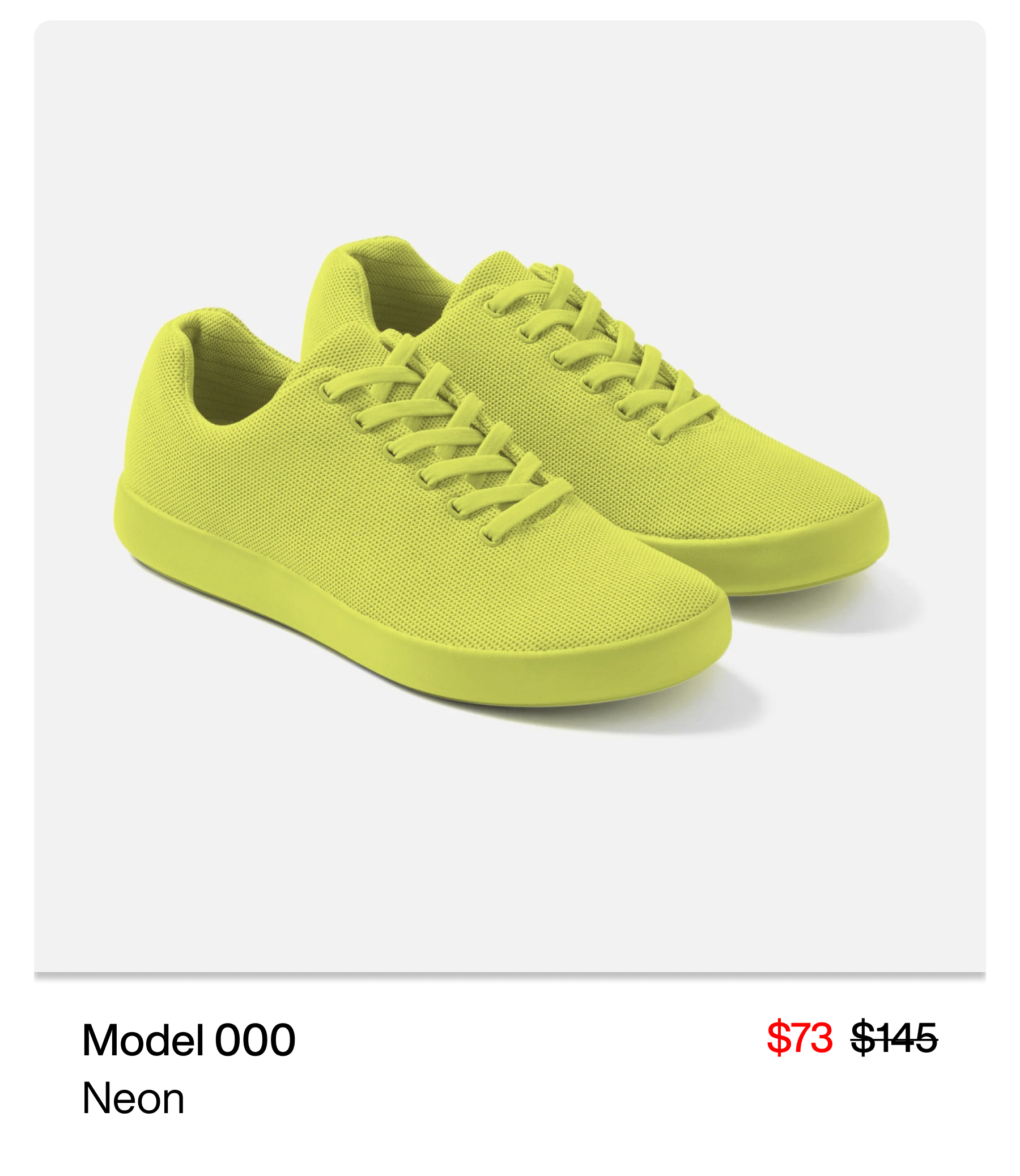Model 000 $ 73 Neon