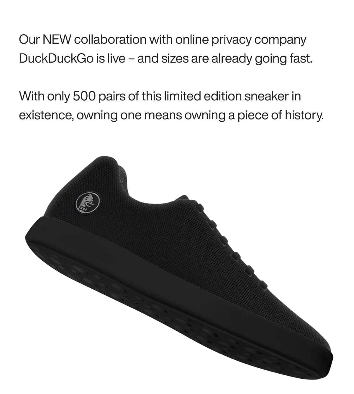 Black sneaker with a DuckDuckGo logo on display, highlighting a limited edition collaboration. Text above emphasizes exclusivity and privacy.
