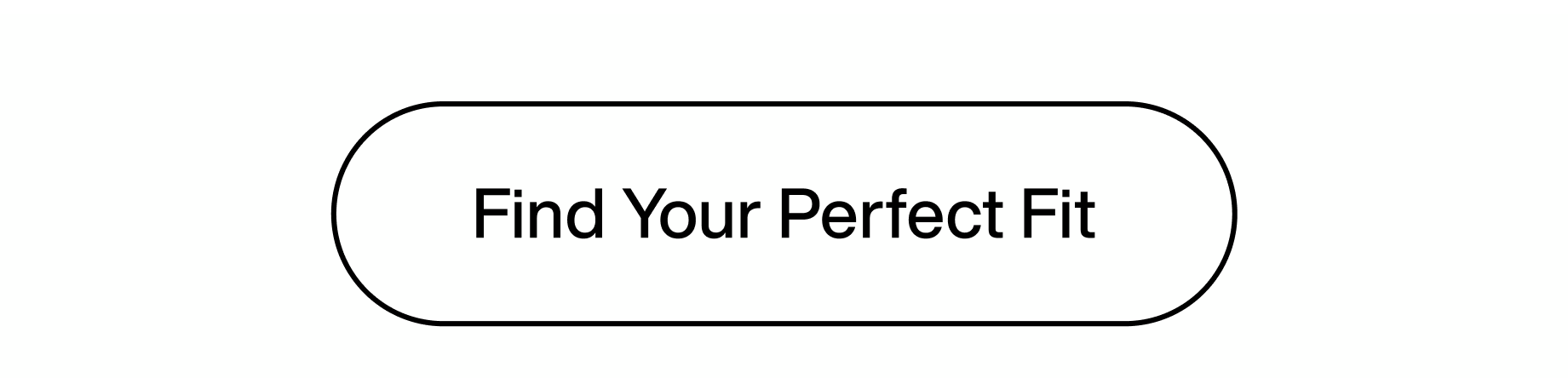 Find Your Perfect Fit