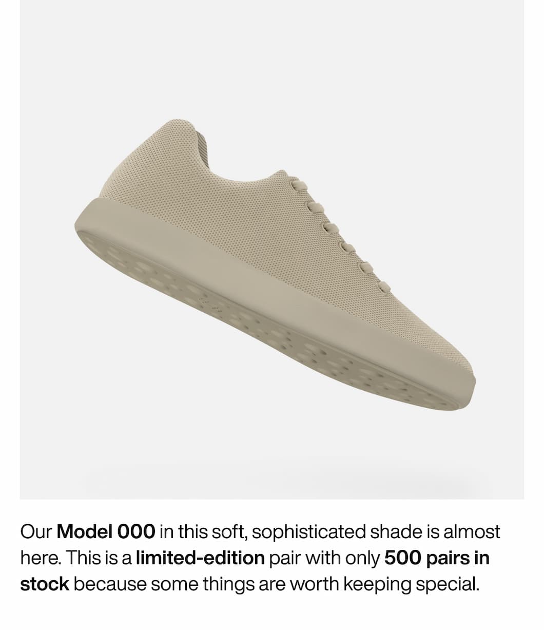 Our Model 000 in this soft, sophisticated shade is almost here. This is a limited-edition pair with only 500 pairs in stock because some things are worth keeping special. Our Model 000 in this soft, sophisticated shade is almost here. This is a limited-edition pair with only 500 pairs in stock because some things are worth keeping special.