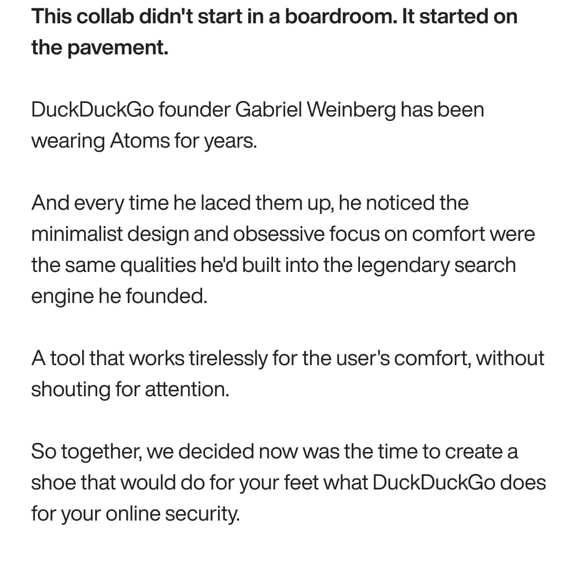 Text discussing a collaboration between DuckDuckGo founder Gabriel Weinberg and Atoms. It highlights minimalist design and comfort in shoes, paralleling DuckDuckGo’s focus on user experience.