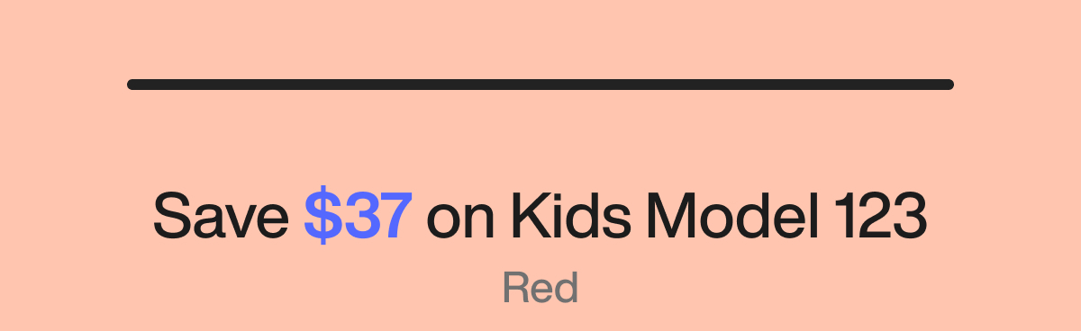Save $37 on Kids Model 123 Red